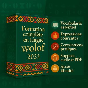 Apprenez le WOLOF Facilement et Rapidement – Formation Complète en Ligne !